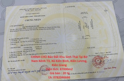 CHÍNH CHỦ Bán Đất Khu Sinh Thái Tại Bờ Nam Kênh T3, Xã Kiên Bình, Kiên Lương, Kiên Giang